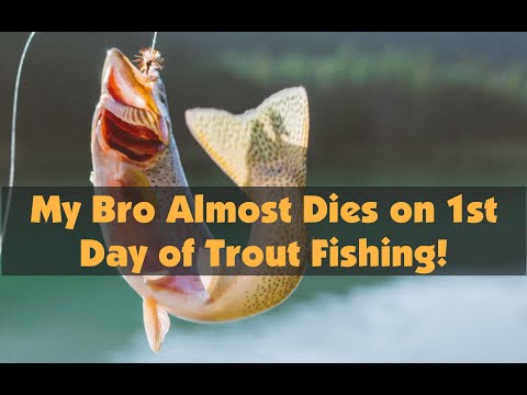 Brother Almost DIES First Day of Trout Fishing | Salty101 Fishing Stories