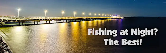 Florida fishing at night from piers is one of the best ways to enjoy yourself and relax.